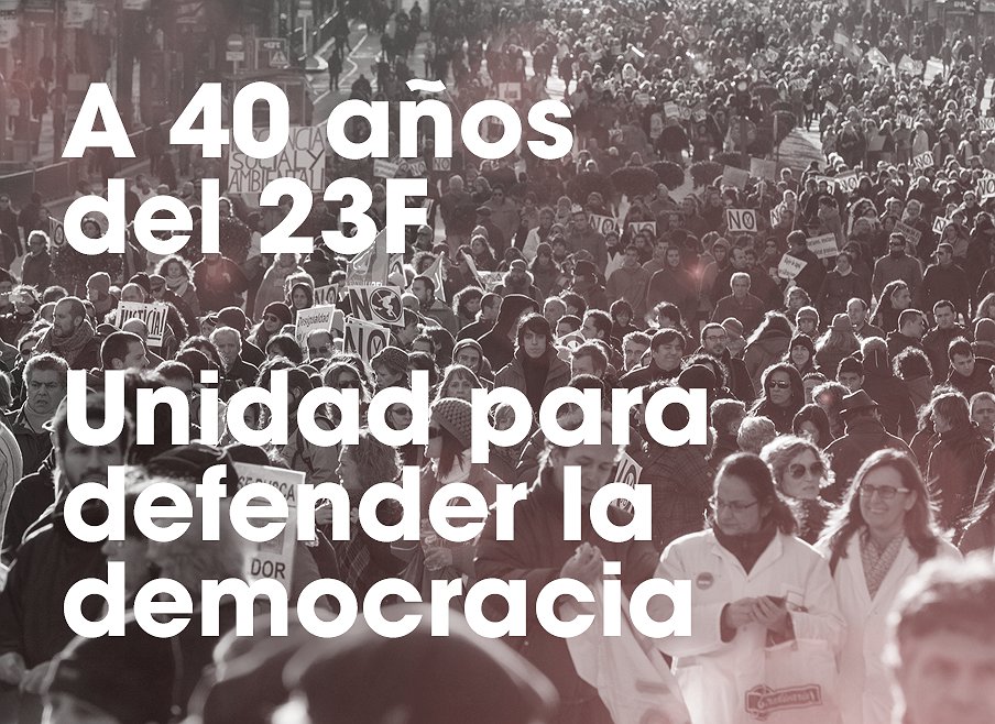 El PCE ante el 40 aniversario del 23F: llamamos a la máxima unidad para defender la democracia