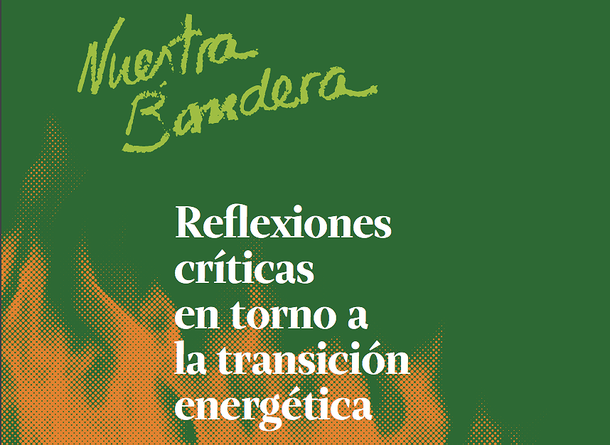 Nº 262 de Nuestra Bandera -Reflexiones críticas en torno a la transición energética.