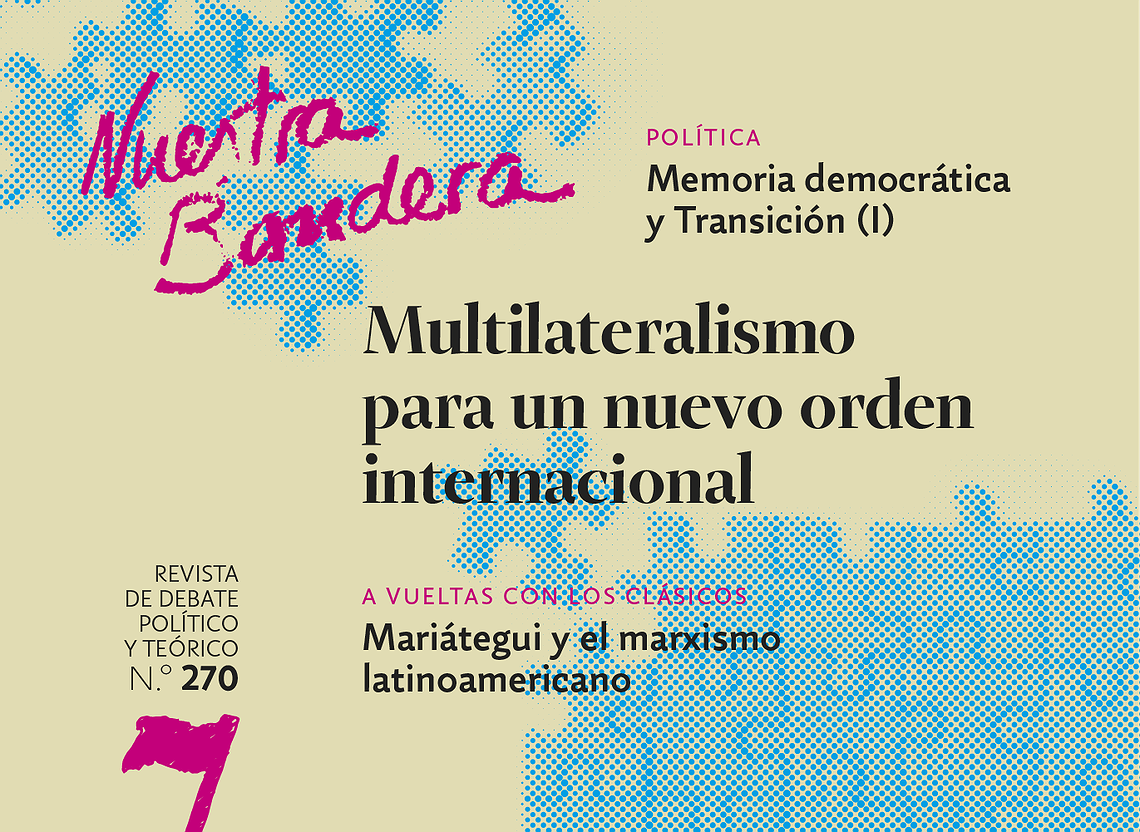 Nº 270 de Nuestra Bandera - Multilateralismo para una nuevo orden internacional
