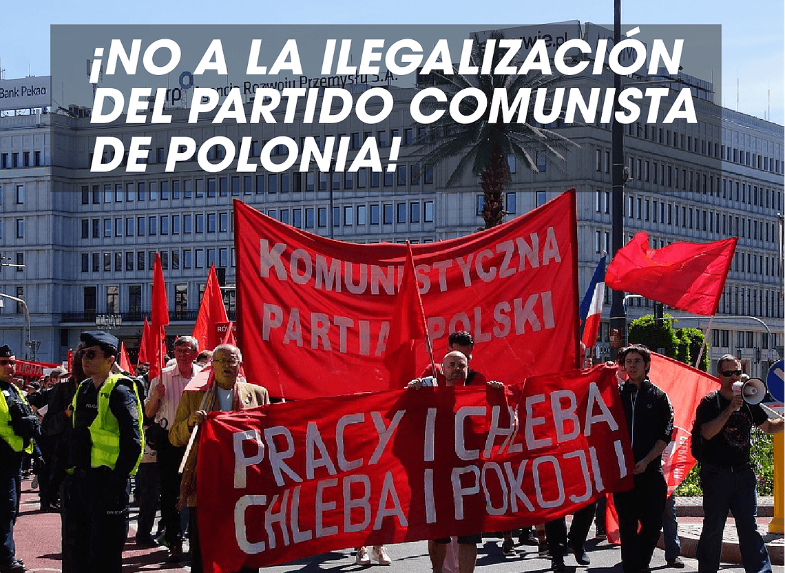 ¡No a la ilegalización del Partido Comunista de Polonia!