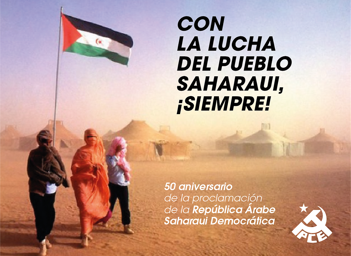 En el 50 aniversario de la RASD: con la lucha del pueblo saharaui, ¡siempre!