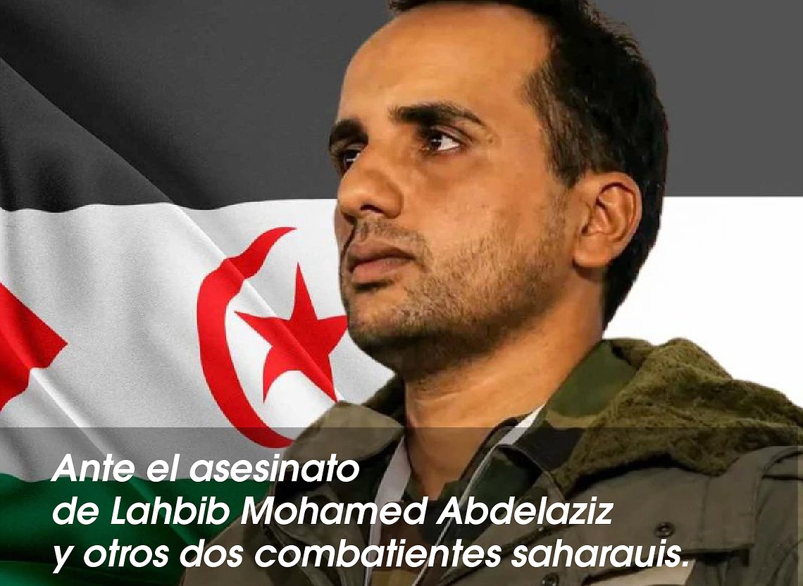 Ante el asesinato de Lahbib Mohamed Abdelaziz y otros dos combatientes saharauis