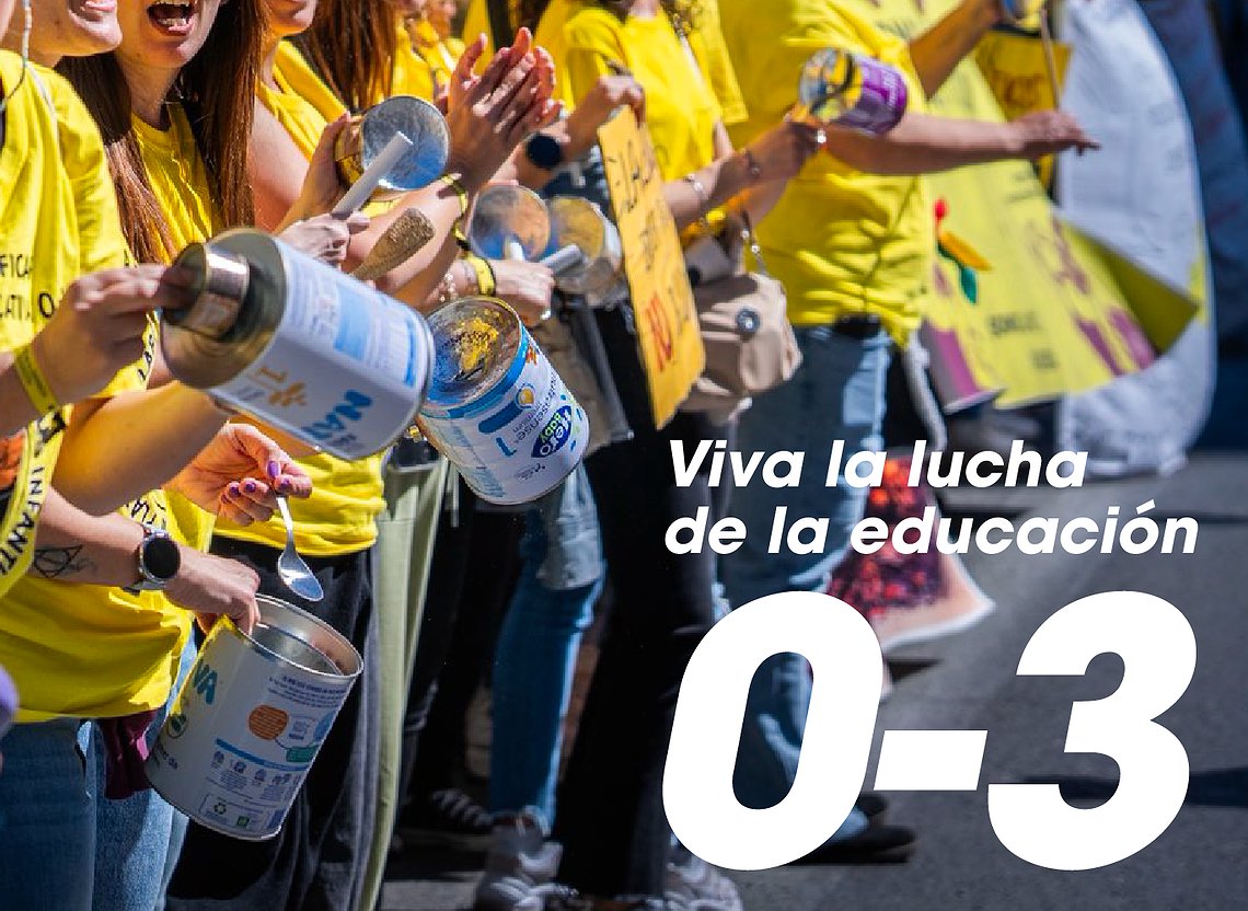¡Viva la lucha de la educación 0-3! Educación pública, gratuita y universal.
