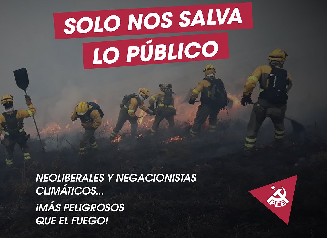 El PCE muestra su solidaridad con las personas afectadas y aquellas que luchan por extinguir los incendios
